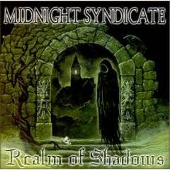 Midnight Syndicate : Realm of Shadows